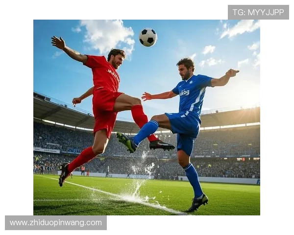 足球比赛直播平台推荐及观看方式详解让你不错过每一场精彩赛事