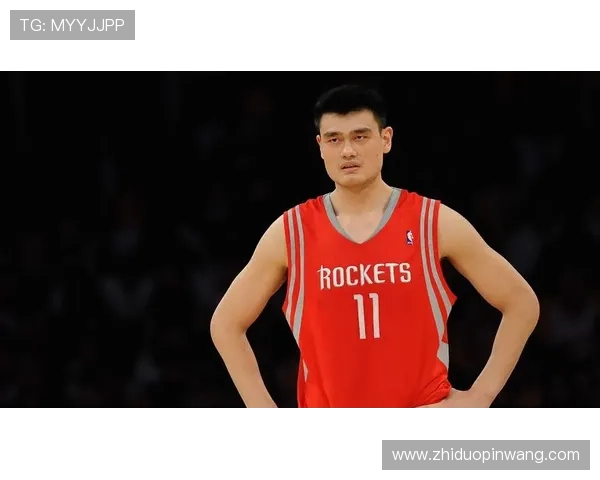 姚明的传奇影响力如何推动火箭队的崛起与发展